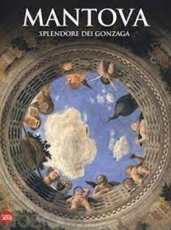 Mantova, splendore dei Gonzaga