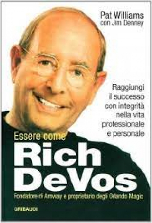 Essere come Rich DeVos