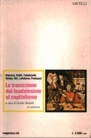 La transizione dal feudalesimo al capitalismo