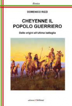 Cheyenne il popolo guerriero