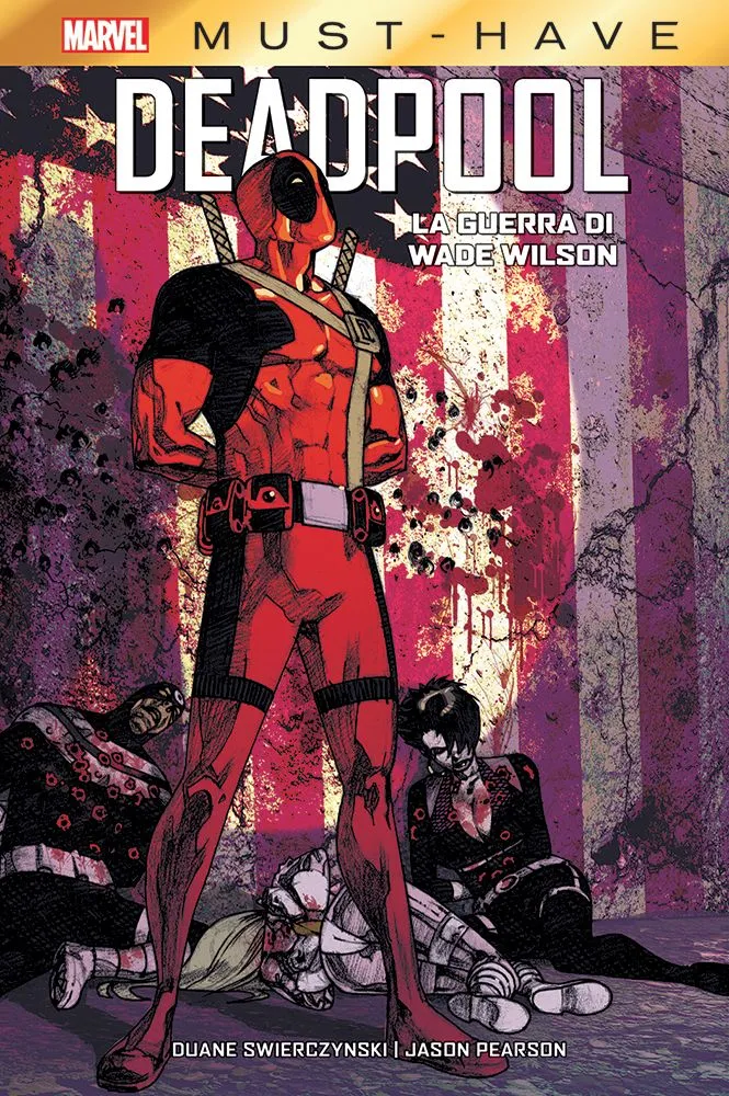 Deadpool. La guerra di Wade Wilson