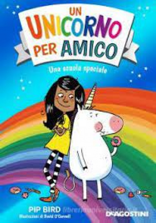 Un unicorno per amico. Una scuola speciale
