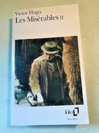 Les misérables / Victor Hugo ; texte présentée et annotée par Yves Gohin. Vol. 2