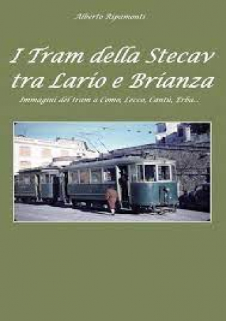 I tram della Stecav tra Lario e Brianza