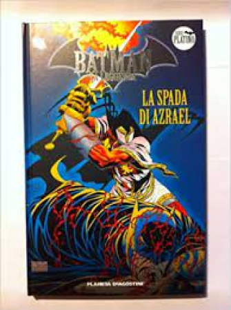 Batman la leggenda. 7, La spada di Azrael