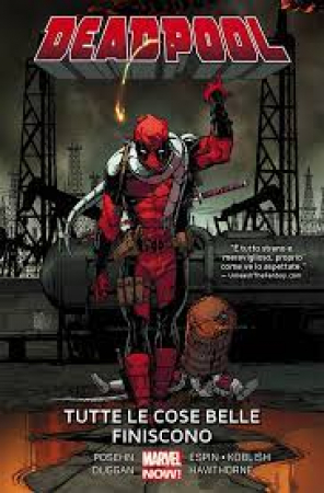 Deadpool. [8], Tutte le cose belle finiscono