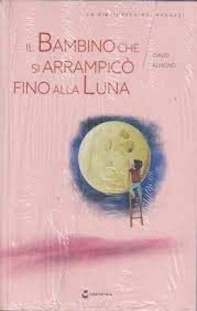 Il bambino che si arrampicò fino alla luna
