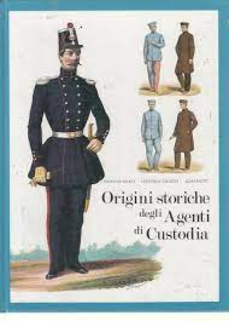 Origini storiche degli agenti di custodia
