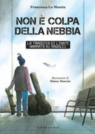 Non è colpa della nebbia
