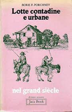 Lotte contadine e urbane nel grand siècle