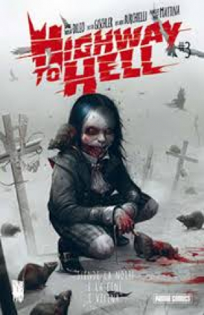 Highway to hell / Davide "Boosta" Dileo, Victor Gischler ; [disegni] Riccardo Burchielli, Francesco "Matt" Mattina. Vol. 3