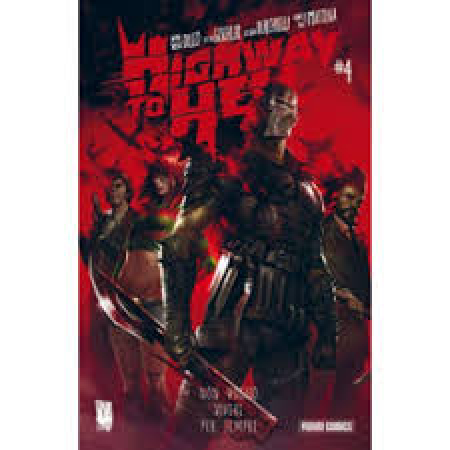 Highway to hell / Davide "Boosta" Dileo, Victor Gischler ; [disegni] Riccardo Burchielli, Francesco "Matt" Mattina. Vol. 4