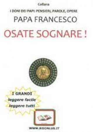 Osate sognare!