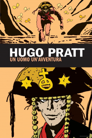Hugo Pratt. [18], Un uomo un'avventura