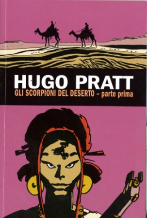 Hugo Pratt. [19], Gli scorpioni del deserto. Parte prima