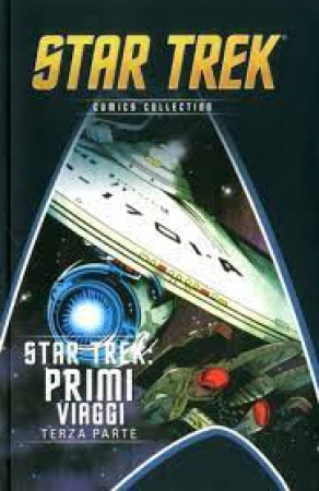 Star Trek. Primi viaggi, terza parte