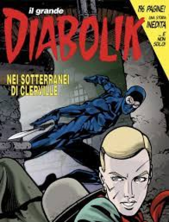 Il grande Diabolik. Nei sotterranei di Clerville