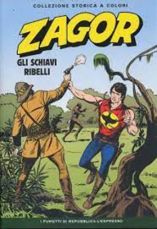 Zagor. Gli schiavi ribelli