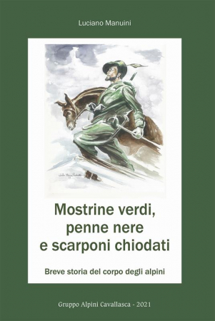Mostrine verdi, penne nere e scarponi chiodati