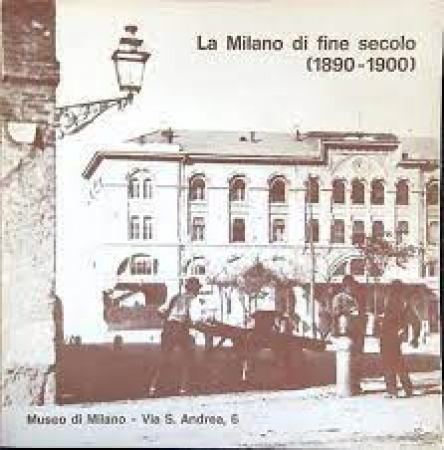 La Milano di fine secolo