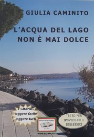 L'acqua del lago non è mai dolce
