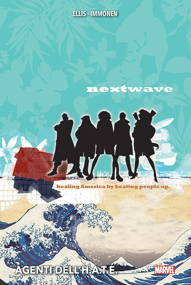 Nextwave. Agenti dell'H.A.T.E.