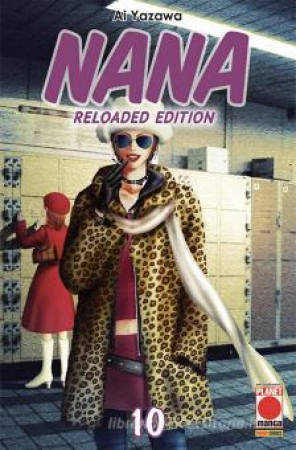 Nana reloaded edition / storia e disegni [di] Ai Yazawa ; traduzione di Claudia Baglini. Vol. 10