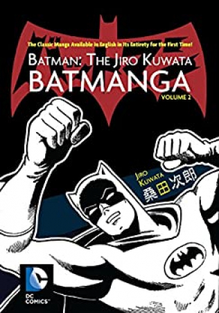 Batman : Il batmanga / di Jiro Kuwata. Vol. 2