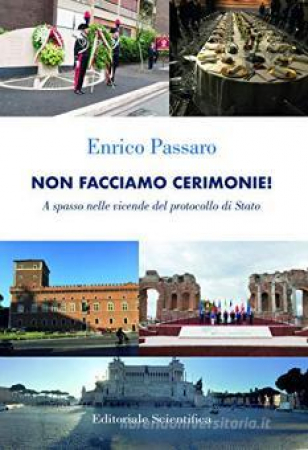 Non facciamo cerimonie!