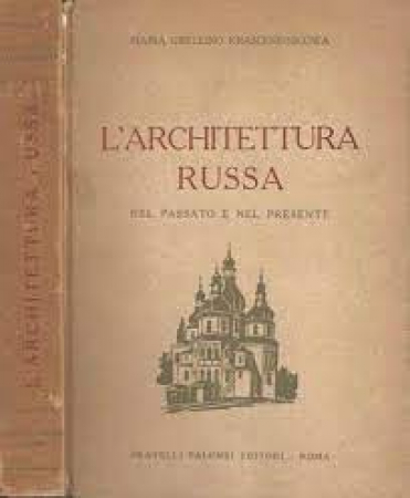L'architettura russa nel passato e nel presente