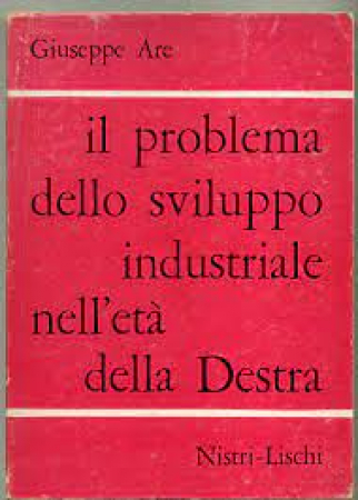 Il problema dello sviluppo industriale nell'età della Destra