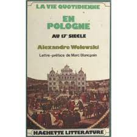 La vie quotidienne en Pologne au 17ᵉ siècle