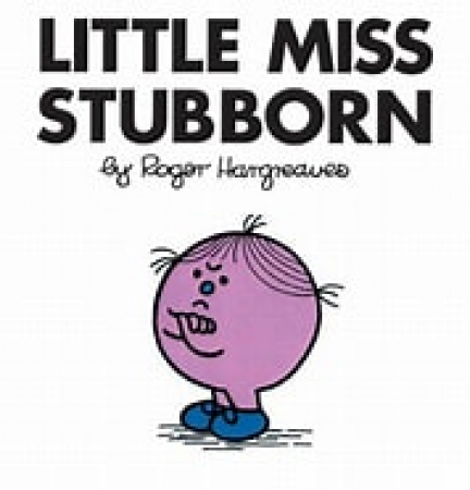Little Miss Stubborn
