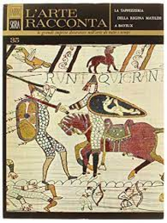 La tappezzeria della Regina Matilde a Bayeux