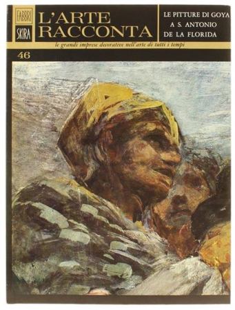 Le pitture di Goya a S. Antonio de La Florida