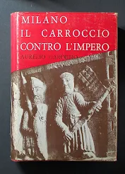 Milano il Carroccio contro l'impero