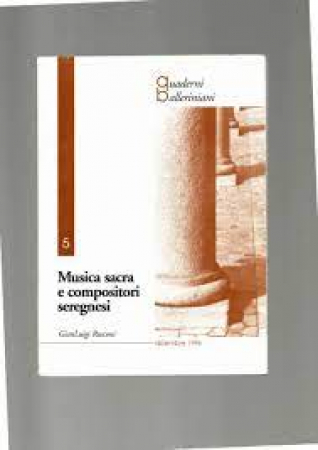 Musica sacra e compositori seregnesi
