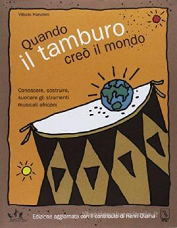 Quando il tamburo creò il mondo