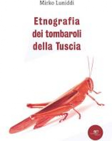 Etnografia dei tombaroli della Tuscia