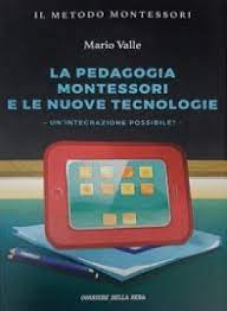 La pedagogia Montessori e le nuove tecnologie