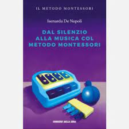 Dal silenzio alla musica col metodo Montessori