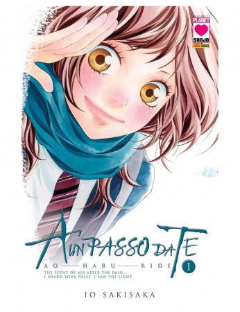 A un passo da te = Ao haru ride / Io Sakisaka. 1