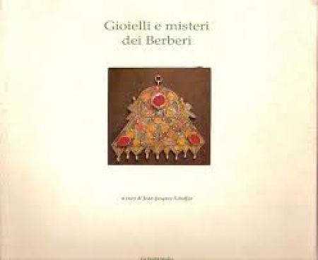 Tesori e misteri dei gioielli berberi