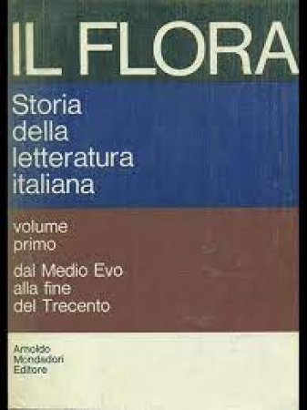 Storia della letteratura italiana / Francesco Flora. Dal Medio Evo alla fine del Trecento