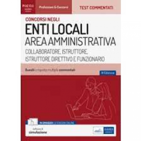 Test commentati per i concorsi negli enti locali area amministrativa