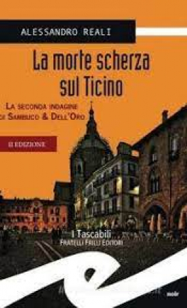La morte scherza sul Ticino