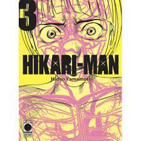 Hikari-Man / storia e disegni: Hideo Yamamoto ; traduzione: Laura Giordano. Vol. 3