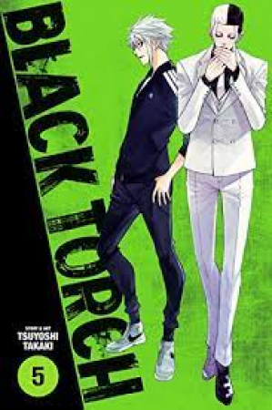 Black Torch / storia e disegni: Tsuyoshi Takaki. Vol. 5