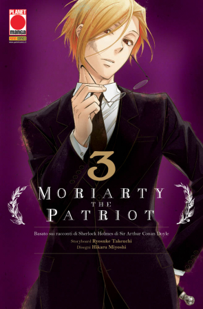 Moriarty the patriot : basato sui racconti di Sherlock Holmes di Sir Arthur Conan Doyle / storyboard Ryosuke Takeuchi ; disegni Hikaru Miyoshi. 3