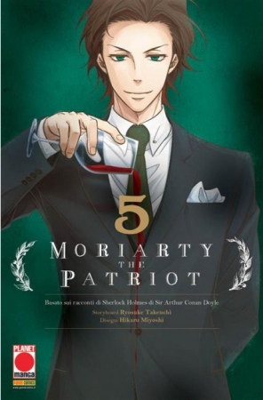 Moriarty the patriot : basato sui racconti di Sherlock Holmes di Sir Arthur Conan Doyle / storyboard Ryosuke Takeuchi ; disegni Hikaru Miyoshi. 5